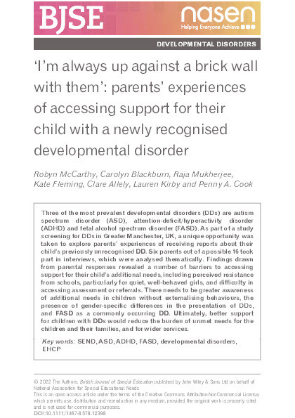 ‘I'm always up against a brick wall with them’ : parents' experiences of accessing support for their child with a newly recognised developmental disorder Thumbnail