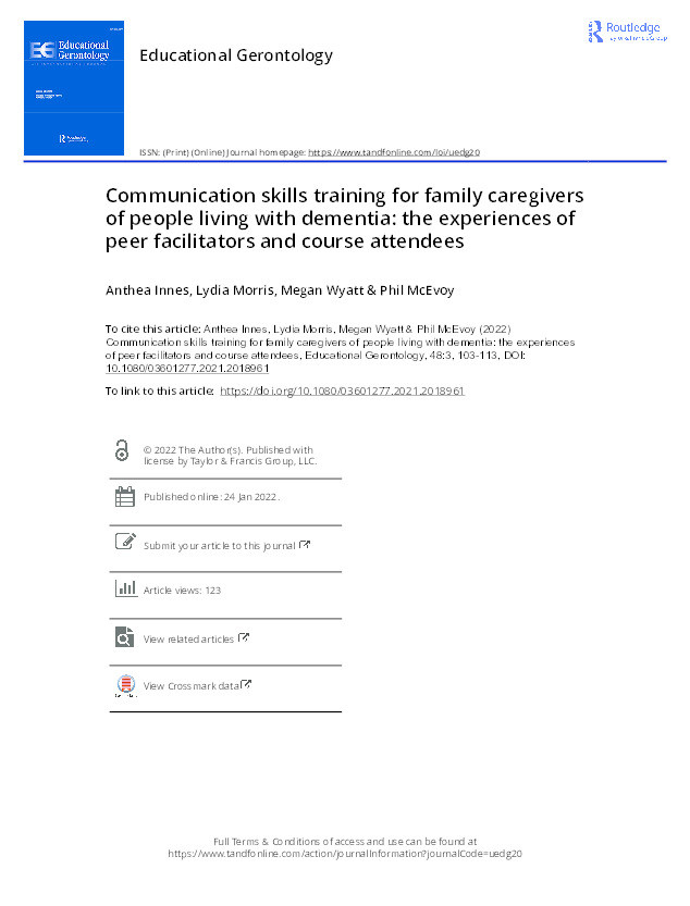 Communication skills training for family caregivers of people living with dementia : the experiences of peer facilitators and course attendees Thumbnail