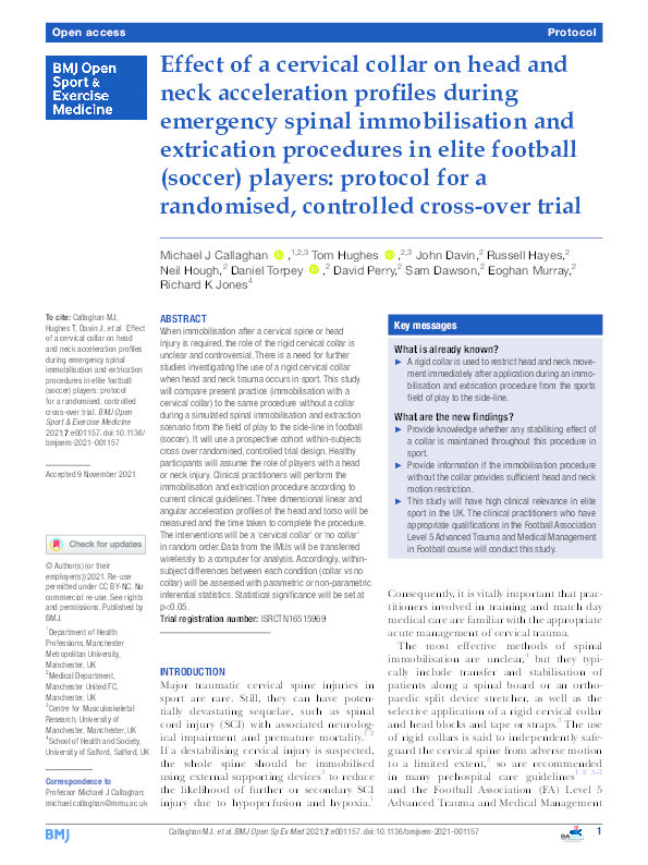 Effect of a cervical collar on head and neck acceleration profiles during emergency spinal immobilisation and extrication procedures in elite football (soccer) players : protocol for a randomised, controlled cross-over trial Thumbnail