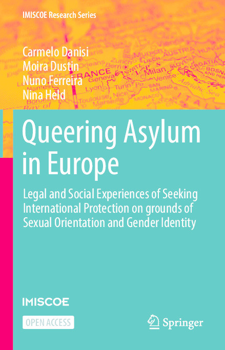 Queering asylum in Europe : legal and social experiences of seeking international protection on grounds of sexual orientation and gender identity Thumbnail