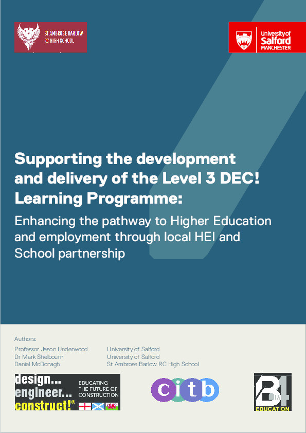 Supporting the development and delivery of the Level 3 DEC! learning programme : enhancing the pathway to higher education
and employment through local HEI and School partnership Thumbnail