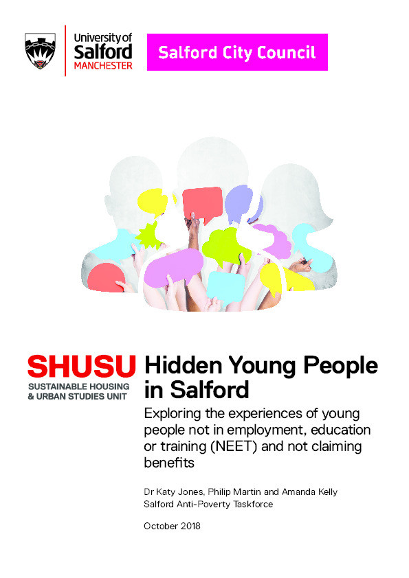 Hidden young people in Salford : exploring the experiences of young people not in employment, education or training (NEET) and not claiming benefits Thumbnail