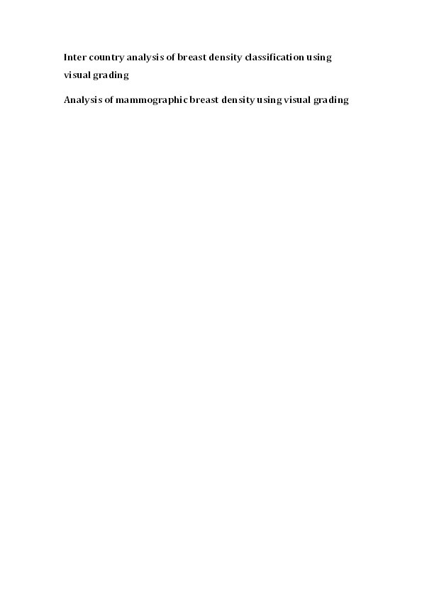 Inter country analysis of breast density classification using visual grading. Analysis of mammographic breast density using visual grading Thumbnail