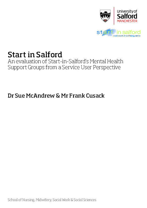 Start in Salford. An evaluation of Start in Salford's Mental Health Support Group from a Service Users Perspective Thumbnail