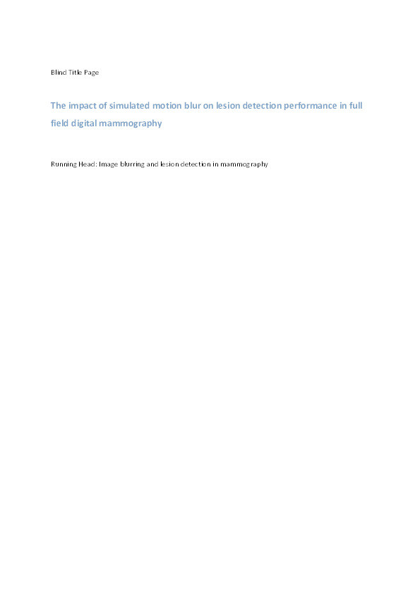 The impact of simulated motion blur on lesion detection performance in full field digital mammography Thumbnail