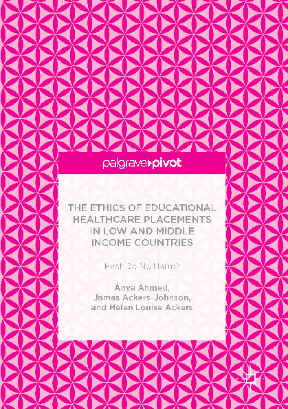 The ethics of educational healthcare placements in low and middle income countries : first do no harm? Thumbnail