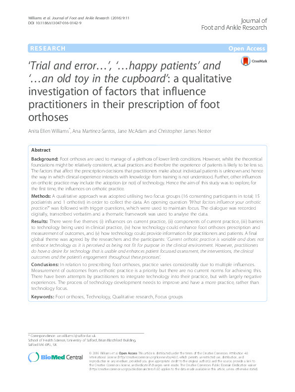 ‘Trial and error…’, ‘…happy patients’ and
‘…an old toy in the cupboard’: a qualitative
investigation of factors that influence
practitioners in their prescription of foot
orthoses Thumbnail