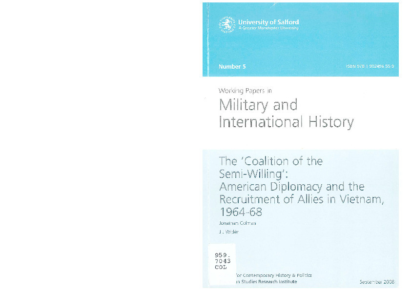 The 'coalition of the semi-willing': American diplomacy and the recruitment of Allies in Vietnam, 1964-68 Thumbnail
