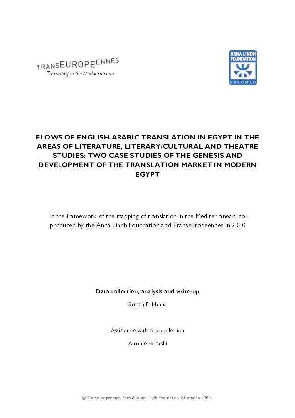 Flows of English-Arabic translation in Egypt in the areas of literature, literary/cultural and theatre studies : two case studies of the genesis and development of the translation market in modern Egypt Thumbnail