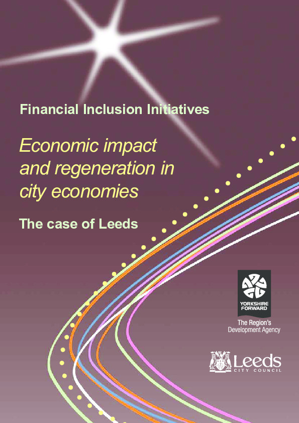 Financial inclusion initiatives : economic impact and regeneration in city economies - the case of Leeds Thumbnail