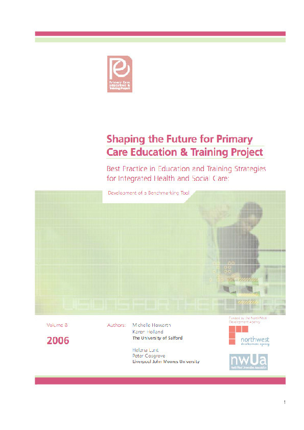 Shaping the future for primary care education and training project. Best practise in education and training strategies for integrated health and social care: development of a benchmarking tool Thumbnail