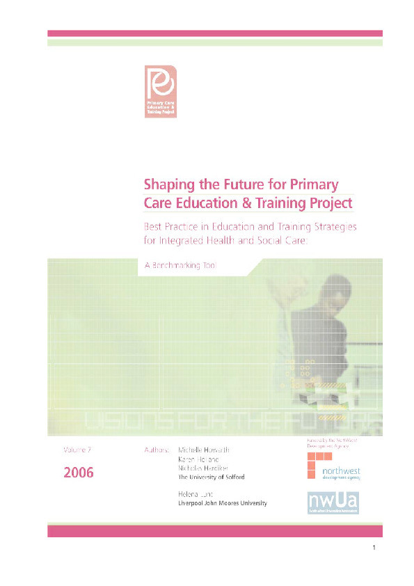 Shaping the future for primary care education and training project. Best practise in education and training strategies for integrated health and social care: a benchmarking tool Thumbnail