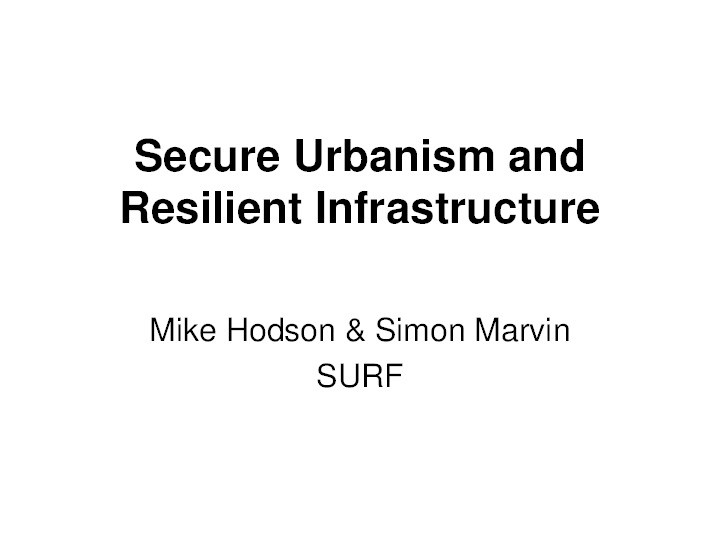 Secure urbanism and resilient infrastructure – the new politics of ecological security Thumbnail