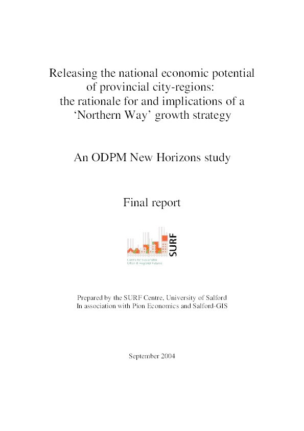 Releasing the national economic potential of provincial city-regions: the rational for and implications of a ‘northern way' growth strategy Thumbnail