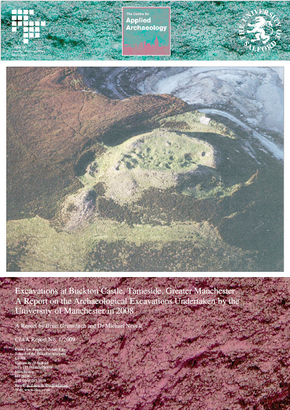 Excavations at Buckton Castle, Tameside, Greater Manchester.
A Report on the Archaeological Excavations Undertaken by the
University of Manchester in 2008 Thumbnail