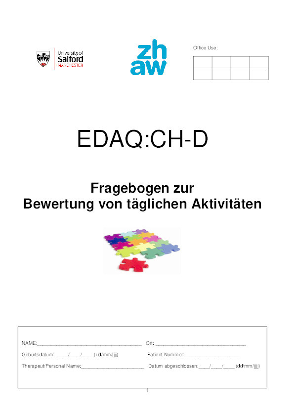EDAQ:CH-D. Fragebogen zur Bewertung von täglichen Aktivitäten.
(Swiss-German version of the Evaluation of Daily Activity Questionnaire) Thumbnail