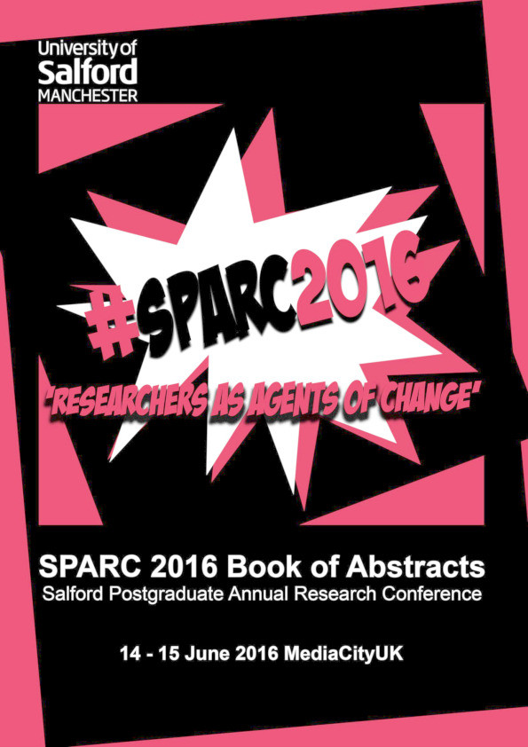 SPARC 2016 Salford postgraduate annual research conference book of abstracts Thumbnail