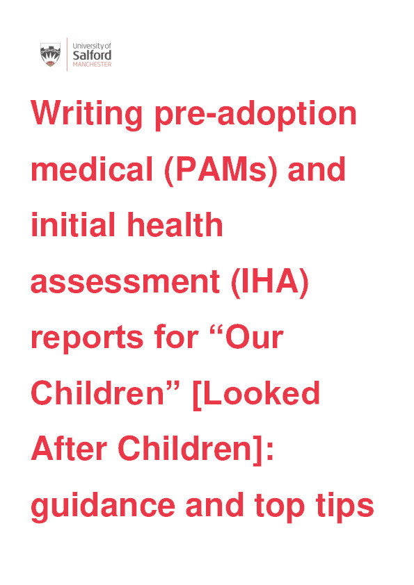 Writing pre-adoption medical (PAMs) and initial health assessment (IHA) reports for "Our Children" [Looked After Children]: guidance and top tips Thumbnail