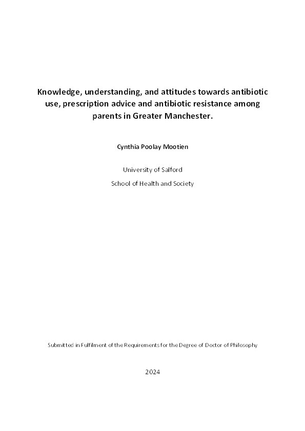 Knowledge, understanding, and attitudes towards antibiotic use, prescription advice and antibiotic resistance among parents in Greater Manchester. Thumbnail