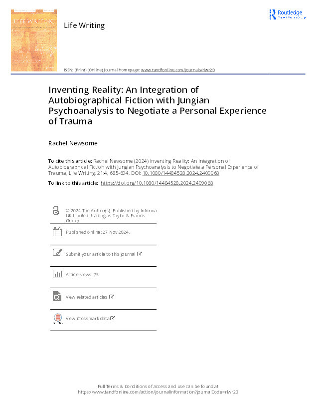 Inventing Reality: An Integration of Autobiographical Fiction with Jungian Psychoanalysis to Negotiate a Personal Experience of Trauma Thumbnail